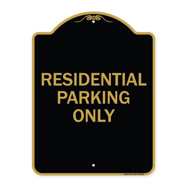 Signmission Reserved Parking Sign Residential Parking Only, Black & Gold Aluminum Sign, 18" x 24", BG-1824-23034 A-DES-BG-1824-23034 - main